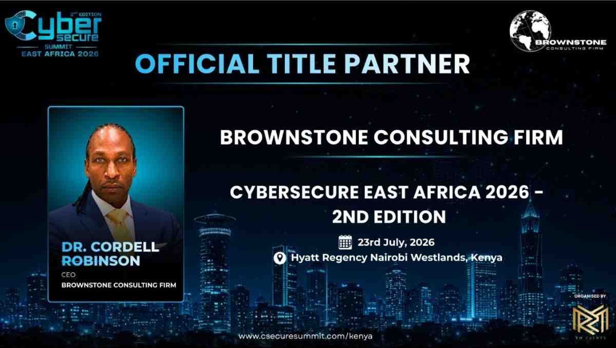 Brownstone Consulting Named Official Title Partner for CyberSecure East Africa 2026